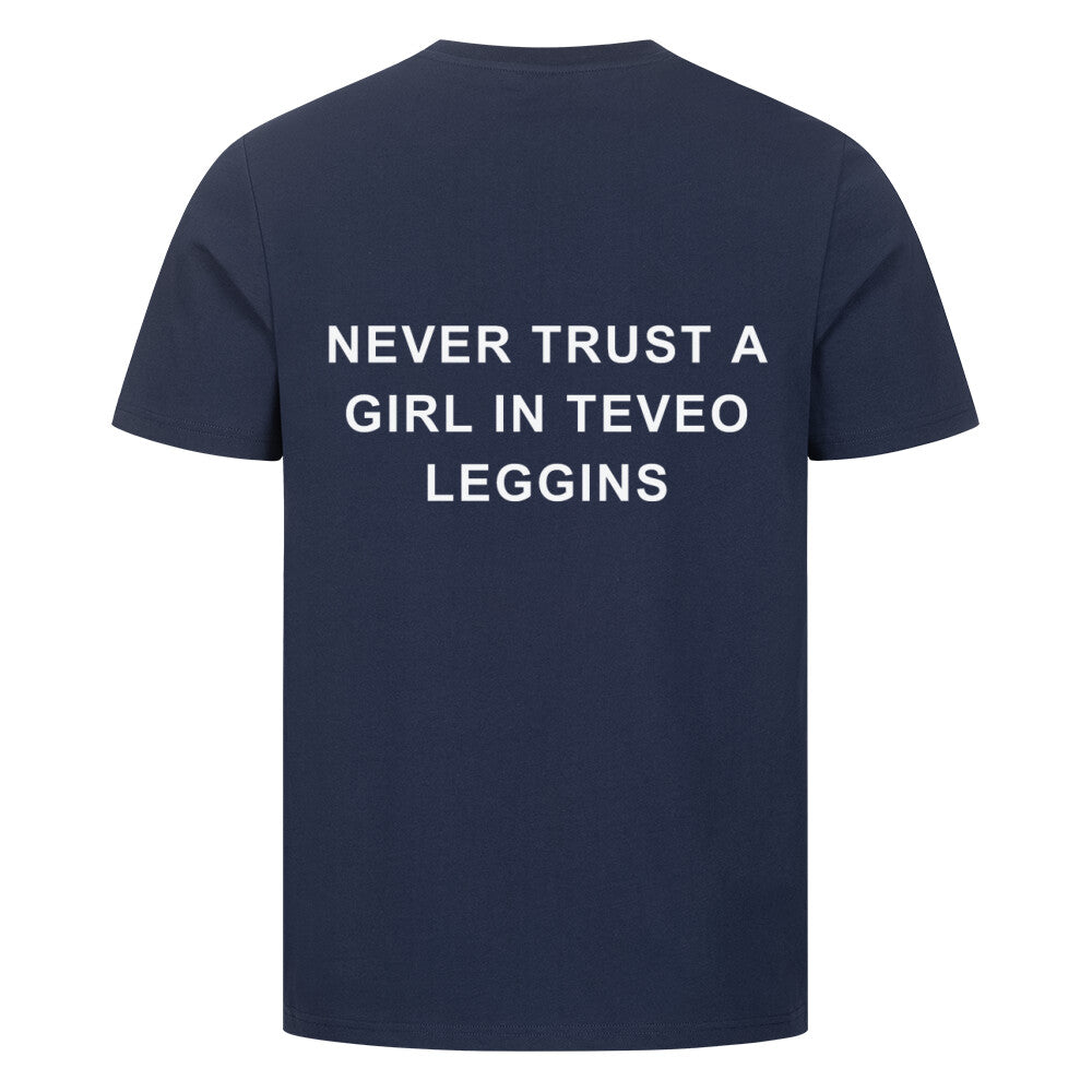 Never Trust A Girl In Teveo Leggins Shirt Dunkelblau