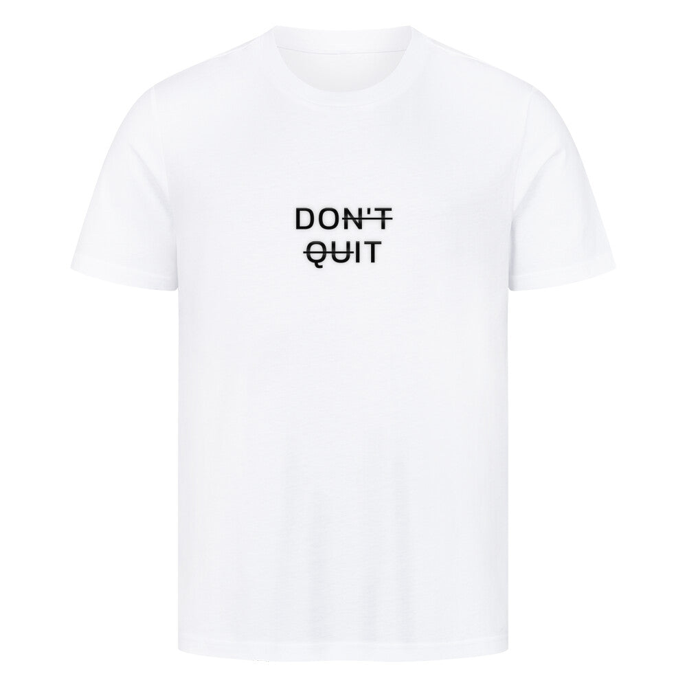 Don't Quit Premium Shirt