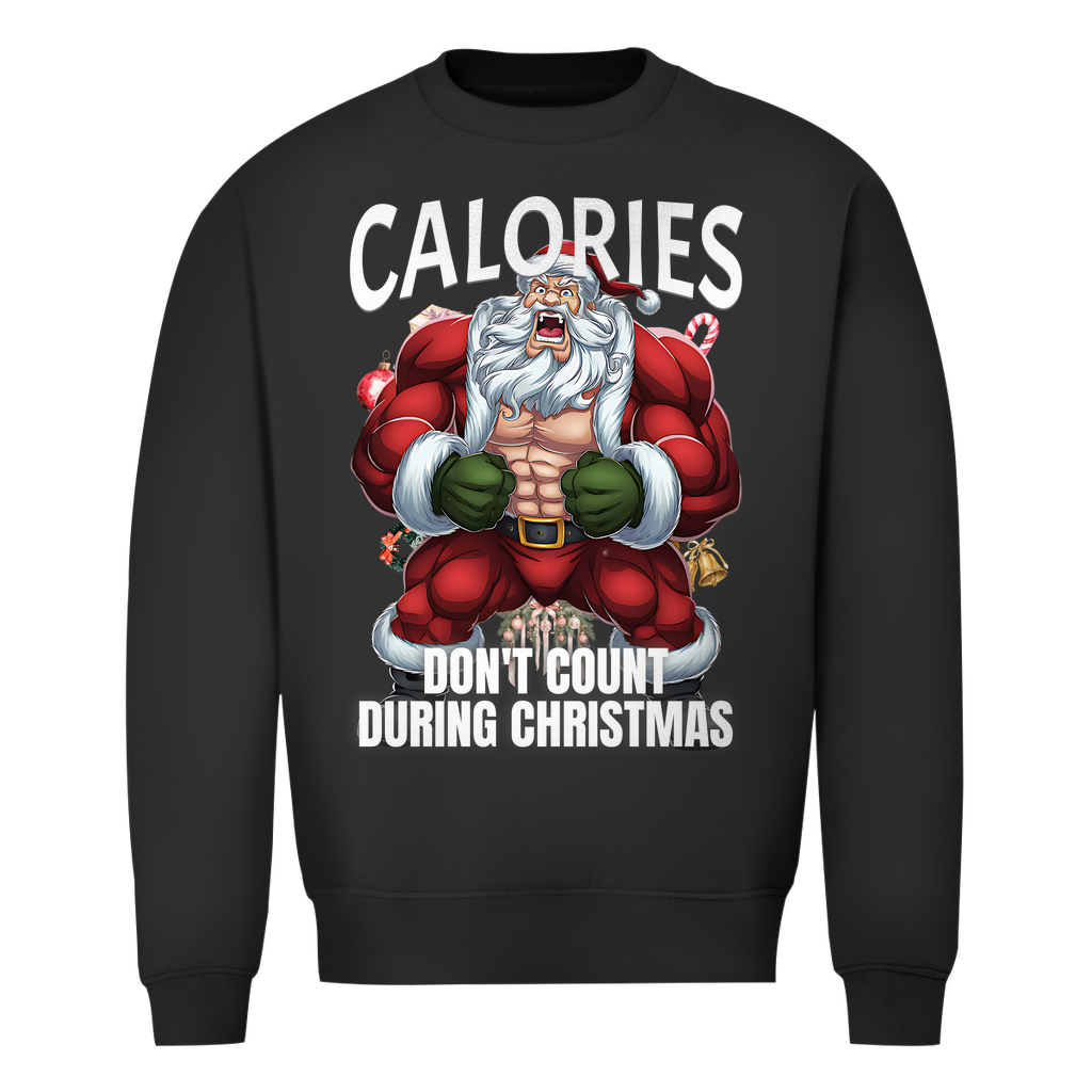 Don't Count Calories Sweatshirt