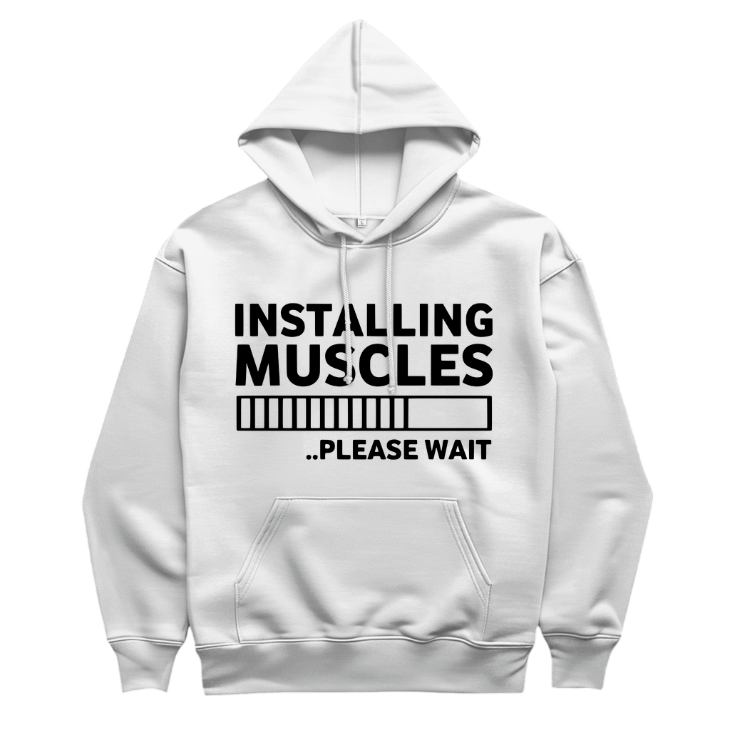 Installing Muscles Hoodie