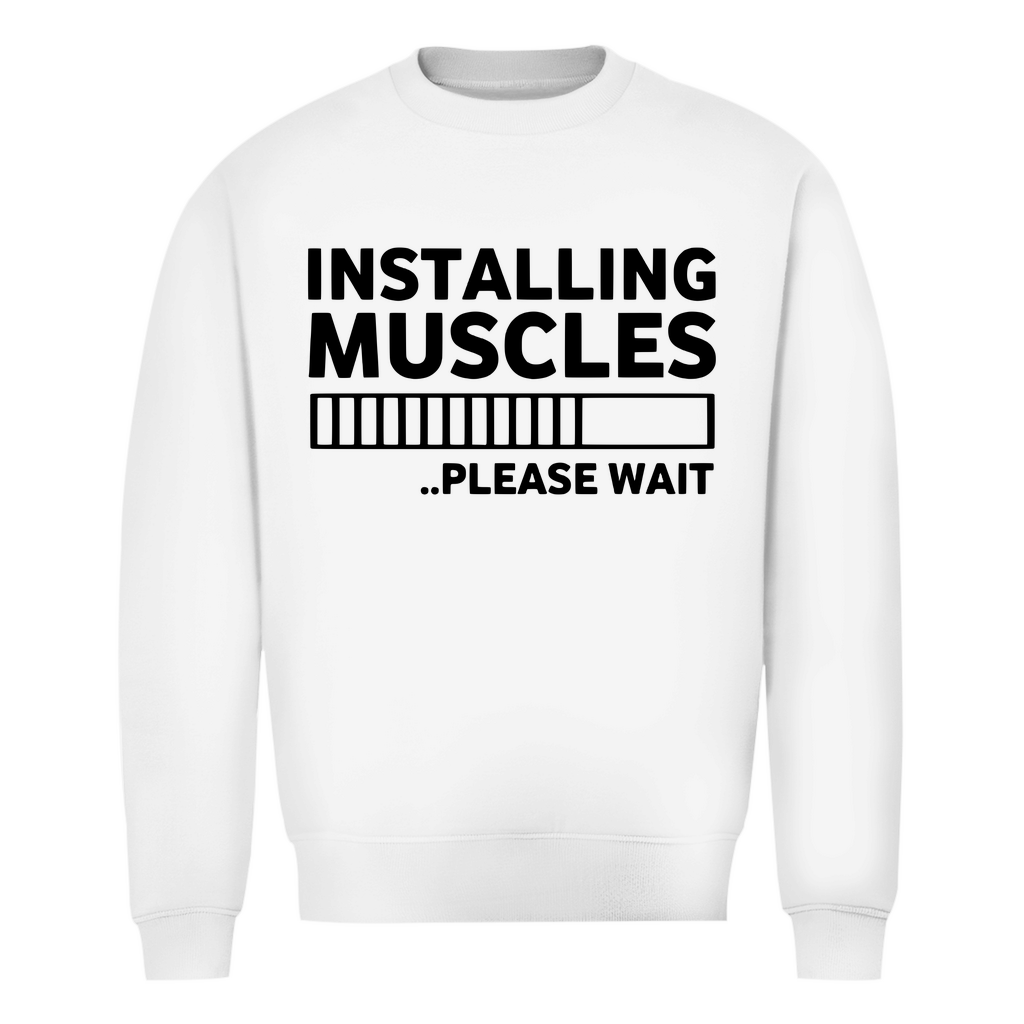 Installing Muscles Herren Sweatshirt