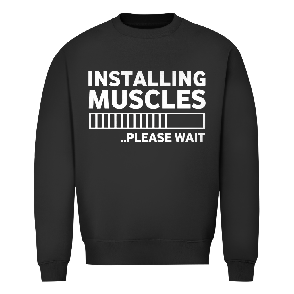 Installing Muscles Herren Sweatshirt