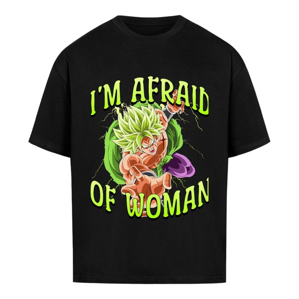 Afraid Of Woman Oversize Shirt