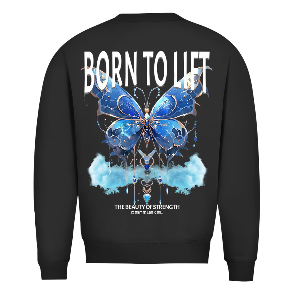 Born To Lift Sweatshirt