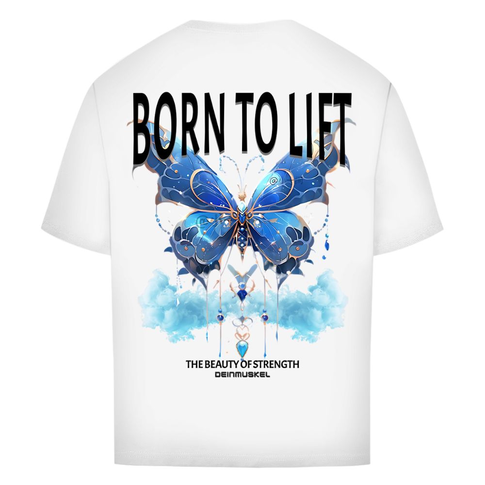 Born To Lift Oversize Shirt