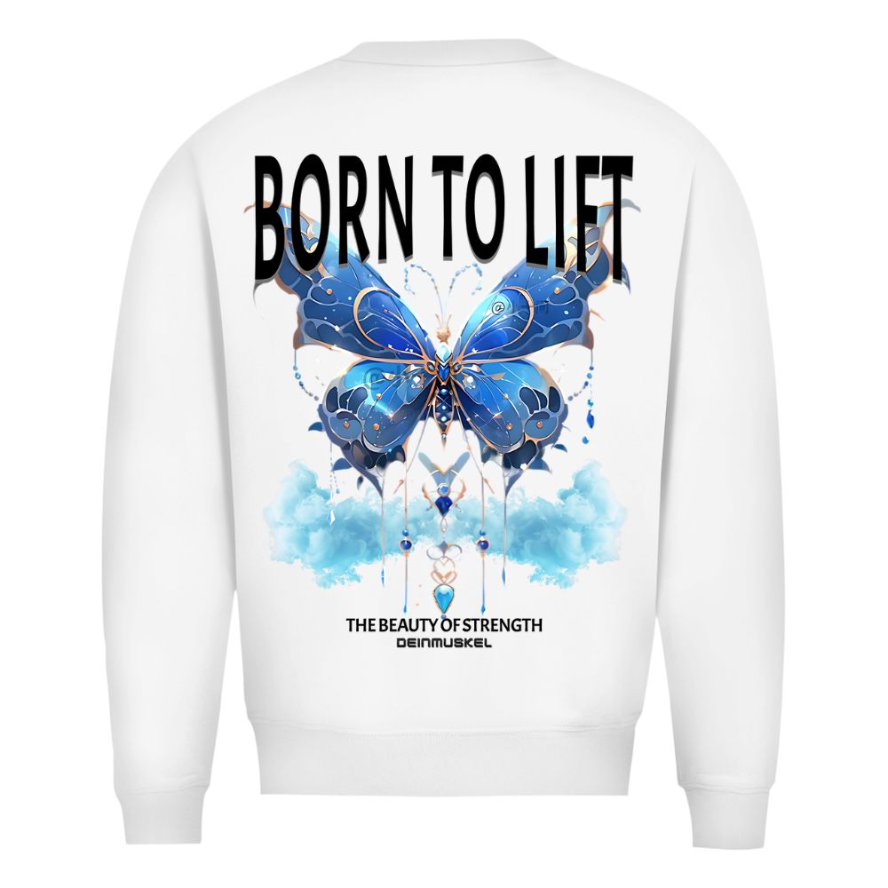 Born To Lift Sweatshirt