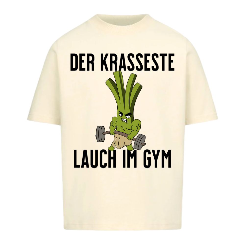 Der Krasseste Lauch Oversize Shirt