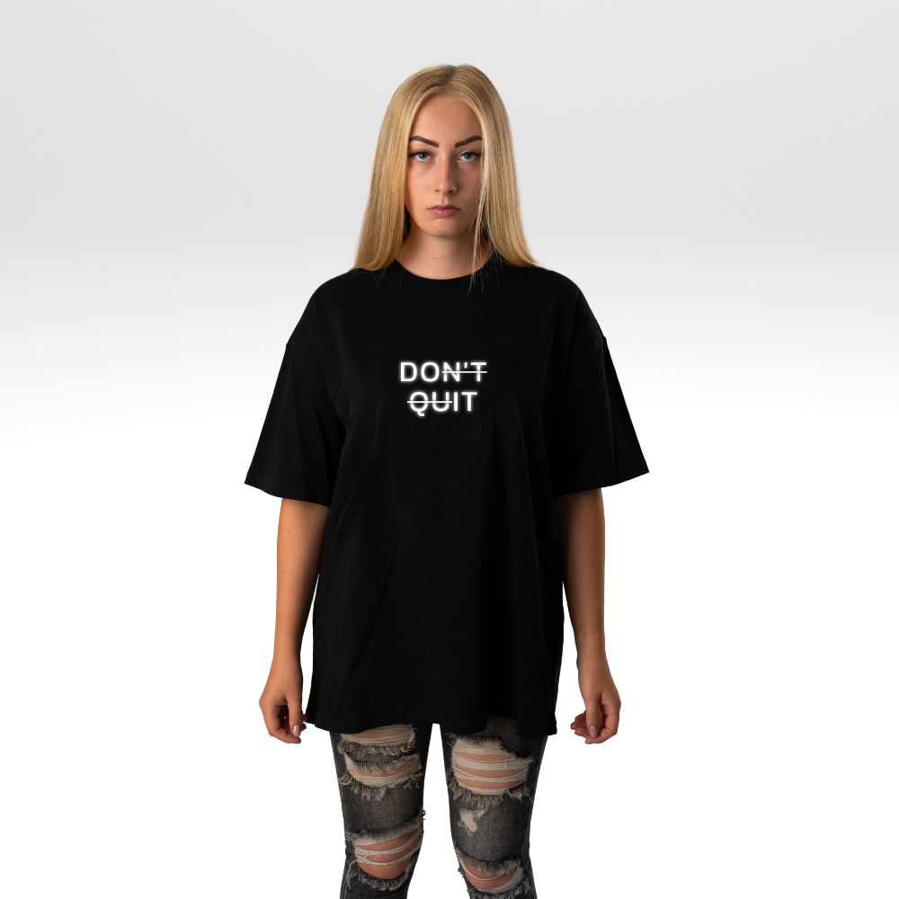 Don't Quit Oversize Shirt