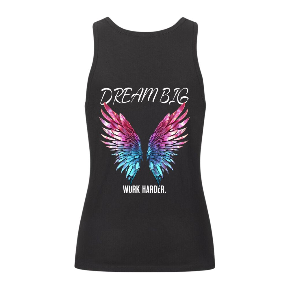 DREAM BIG DAMEN TANK TOP (BACKPRINT)