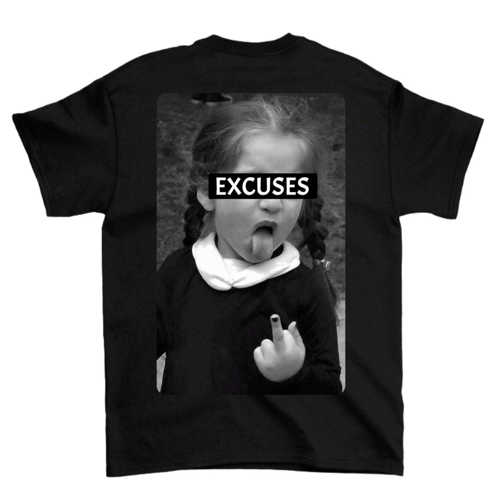 Excuses Shirt