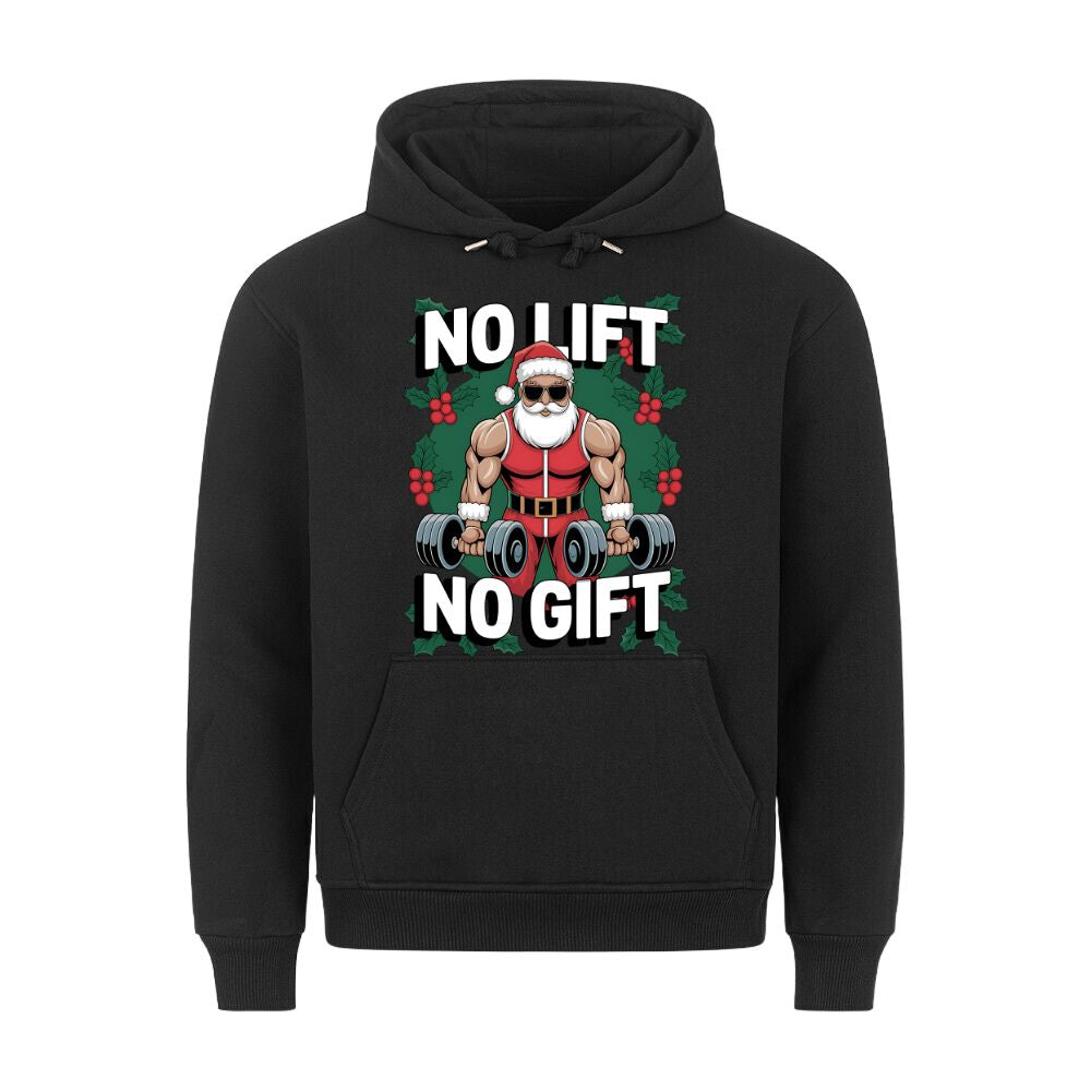 No Lift No Gift Hoodie