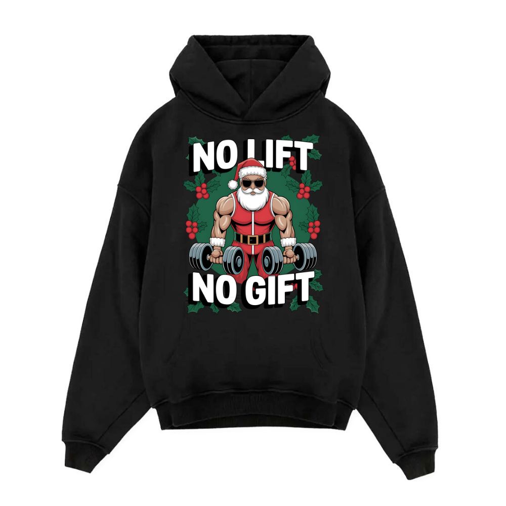 No Lift No Gift Oversize Hoodie