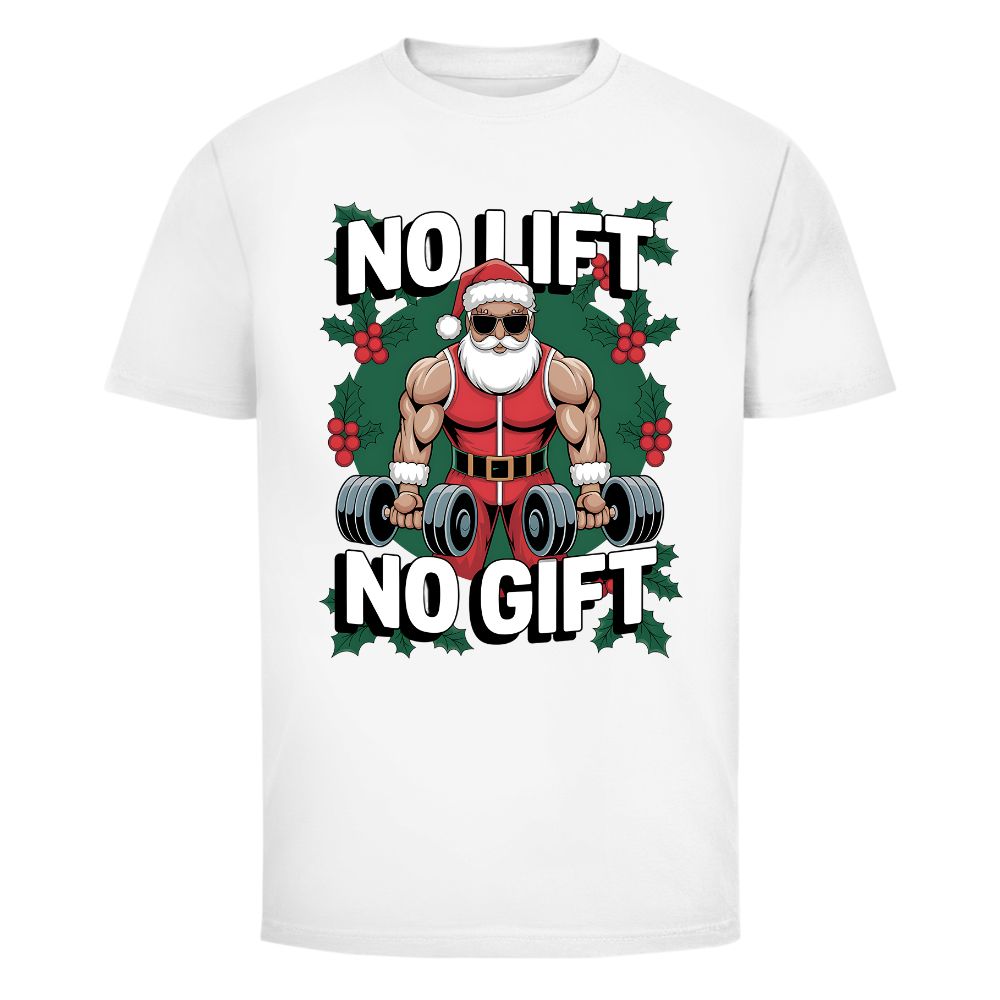 No Lift No Gift Shirt