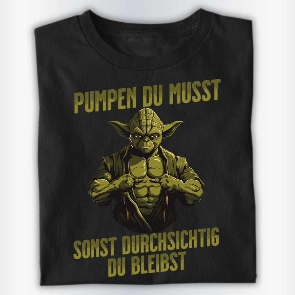 Pumpen Du Musst Shirt