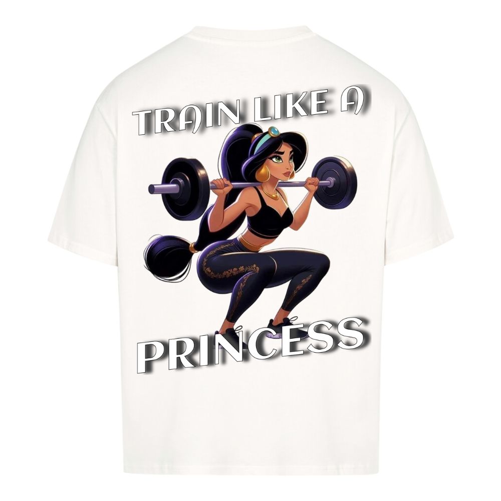 TRAIN LIKE A PRINCESS OVERSIZE SHIRT (BACKPRINT)