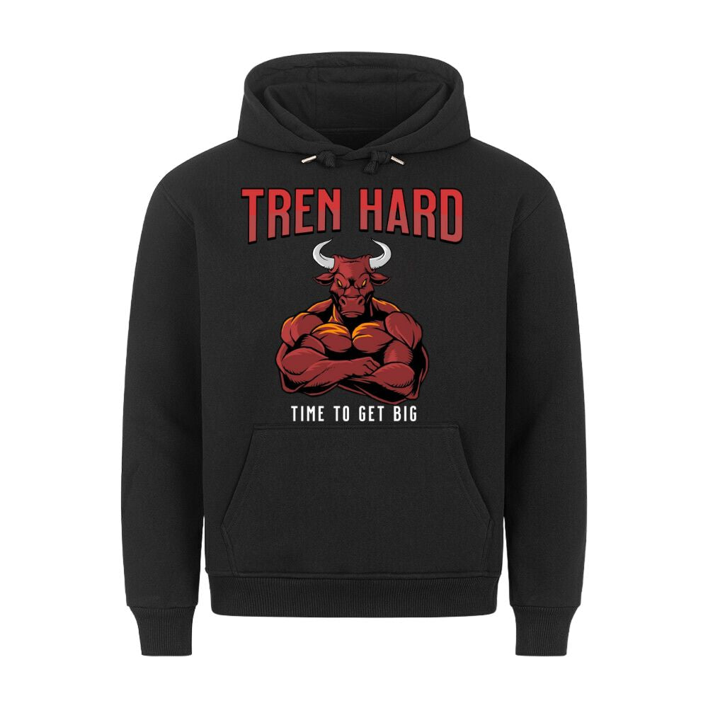 Tren Hard Hoodie