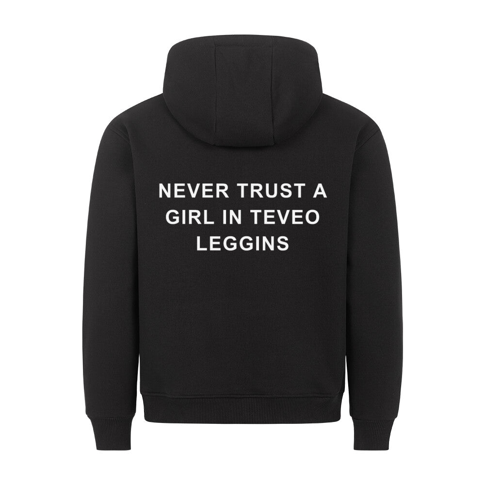 Never Trust A Girl In Teveo Leggins Hoodie